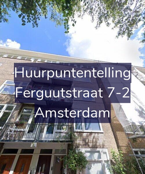 Foto gevel Huurpuntentelling voor Ferguutstraat 7-2, Amsterdam