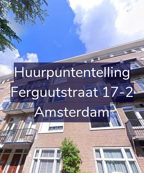 Foto gevel Huurpuntentelling voor Ferguutstraat 17-2, Amsterdam