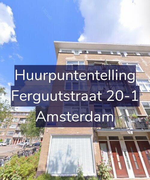 Foto gevel Huurpuntentelling voor Ferguutstraat 20-1, Amsterdam