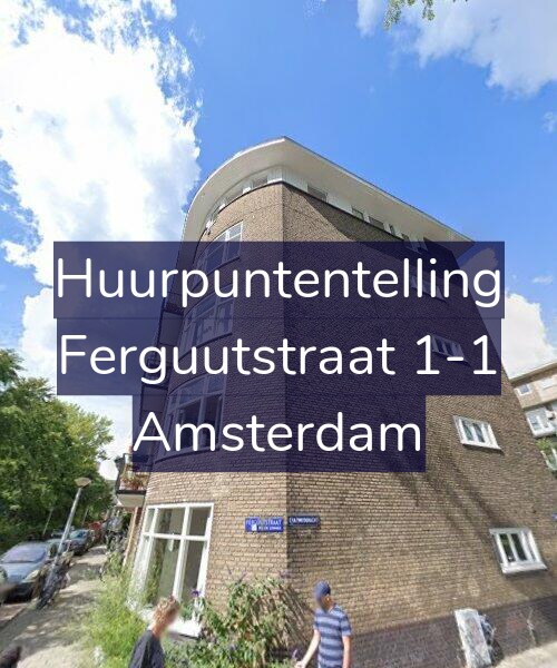 Foto gevel Huurpuntentelling voor Ferguutstraat 1-1, Amsterdam