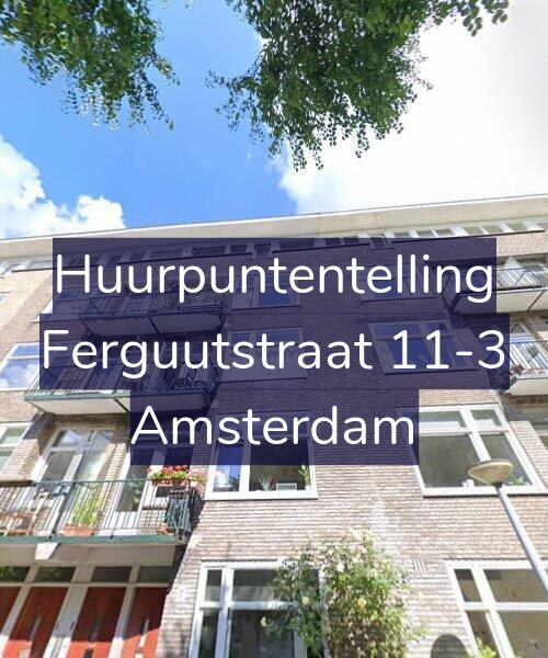 Foto gevel Huurpuntentelling voor Ferguutstraat 11-3, Amsterdam