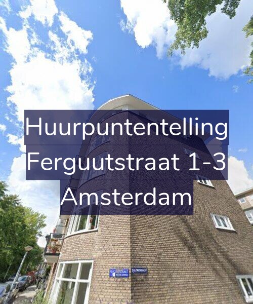 Foto gevel Huurpuntentelling voor Ferguutstraat 1-3, Amsterdam