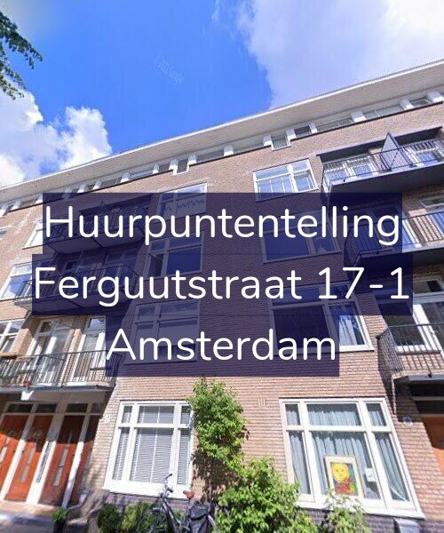 Foto gevel Huurpuntentelling voor Ferguutstraat 17-1, Amsterdam