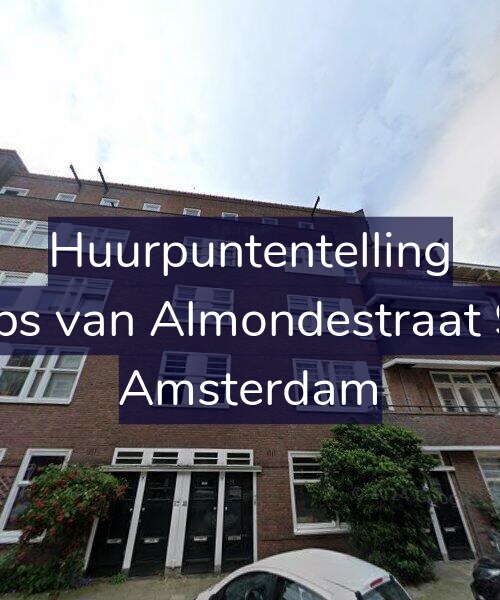 Foto gevel Huurpuntentelling voor Filips van Almondestraat 9-1, Amsterdam