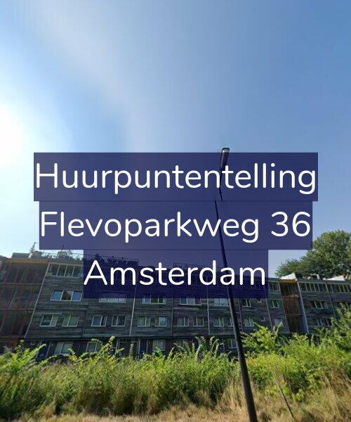 Foto gevel Huurpuntentelling voor Flevoparkweg 36, Amsterdam
