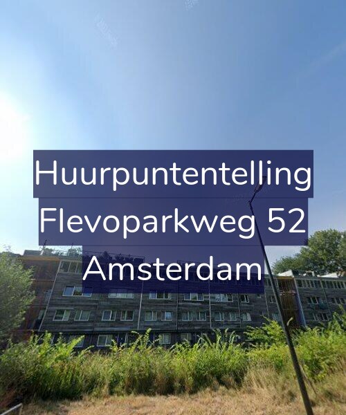 Foto gevel Huurpuntentelling voor Flevoparkweg 52, Amsterdam