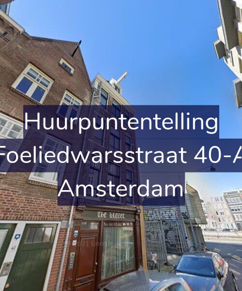 Foto gevel Huurpuntentelling voor Foeliedwarsstraat 40-A, Amsterdam