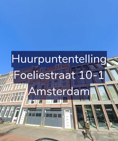 Foto gevel Huurpuntentelling voor Foeliestraat 10-1, Amsterdam