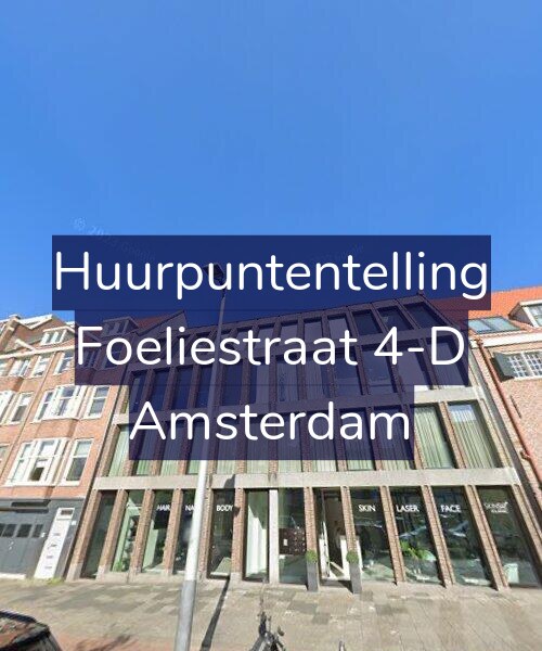 Foto gevel Huurpuntentelling voor Foeliestraat 4-D, Amsterdam