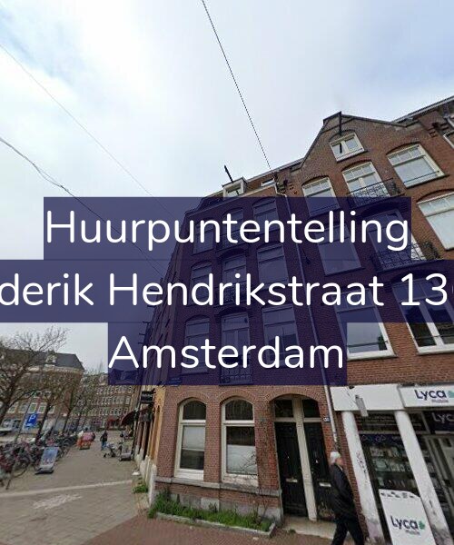 Foto gevel Huurpuntentelling voor Frederik Hendrikstraat 130-3, Amsterdam