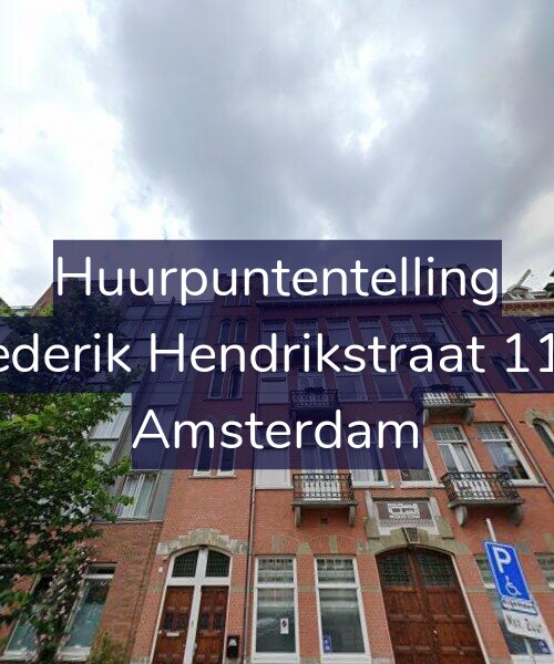 Foto gevel Huurpuntentelling voor Frederik Hendrikstraat 11-2, Amsterdam