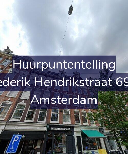 Foto gevel Huurpuntentelling voor Frederik Hendrikstraat 69-3, Amsterdam