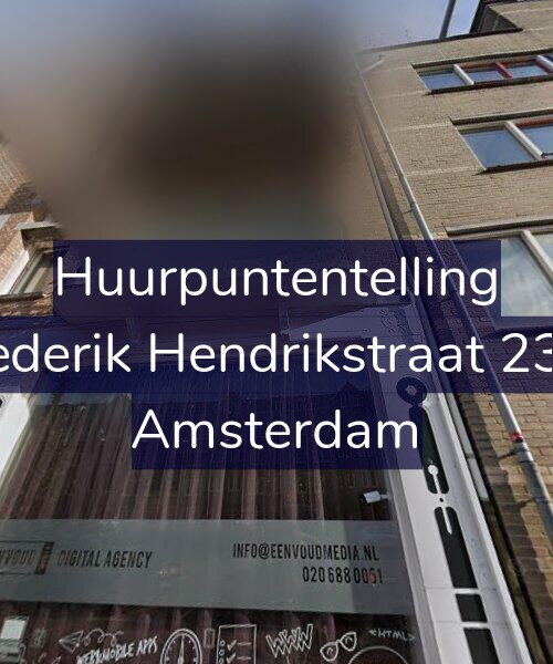 Foto gevel Huurpuntentelling voor Frederik Hendrikstraat 23-3, Amsterdam