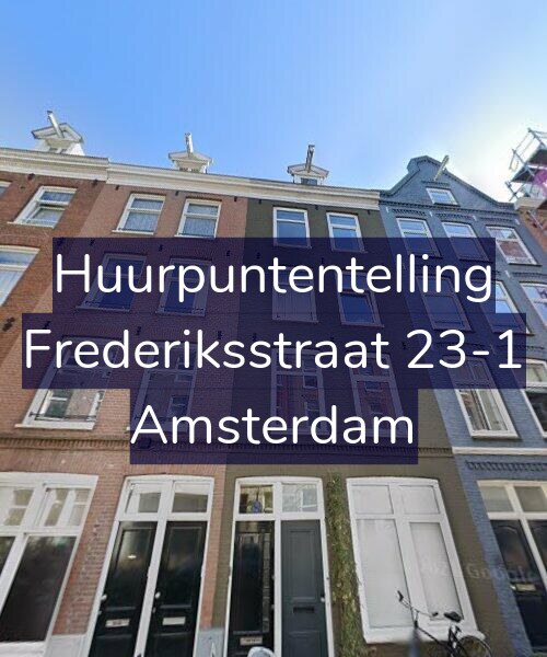 Foto gevel Huurpuntentelling voor Frederiksstraat 23-1, Amsterdam