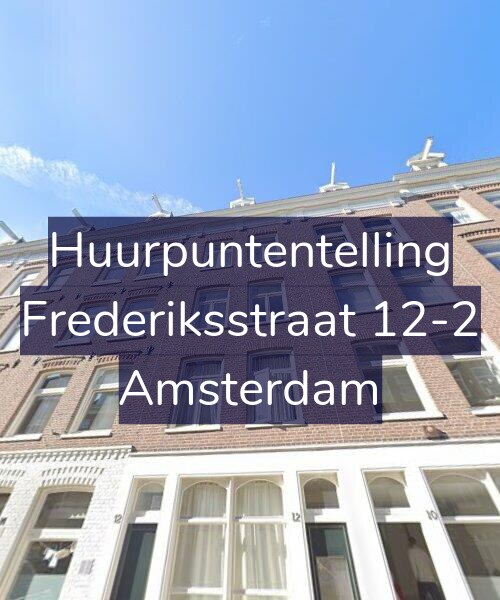 Foto gevel Huurpuntentelling voor Frederiksstraat 12-2, Amsterdam