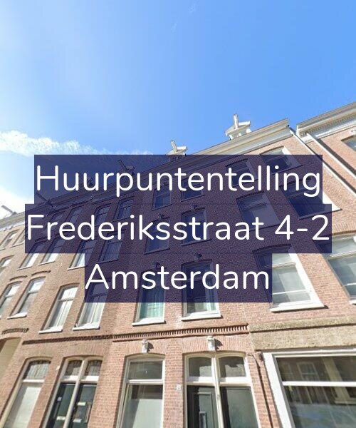 Foto gevel Huurpuntentelling voor Frederiksstraat 4-2, Amsterdam