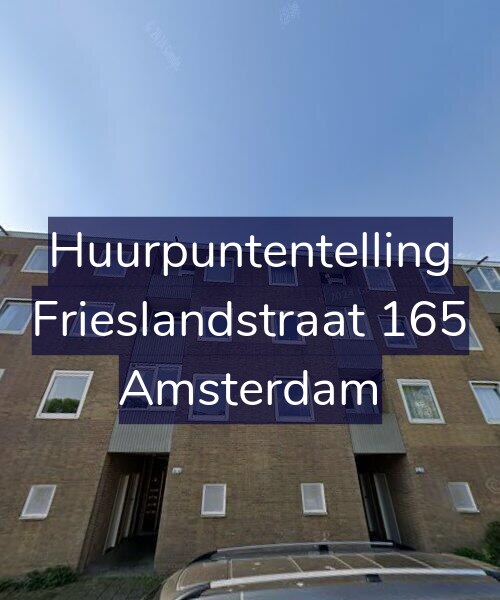 Foto gevel Huurpuntentelling voor Frieslandstraat 165, Amsterdam
