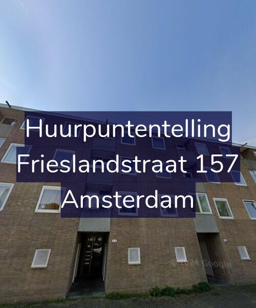 Foto gevel Huurpuntentelling voor Frieslandstraat 157, Amsterdam