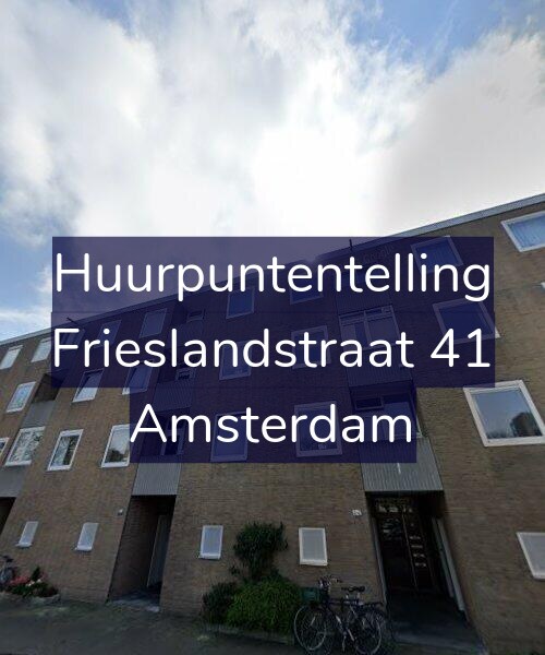 Foto gevel Huurpuntentelling voor Frieslandstraat 41, Amsterdam