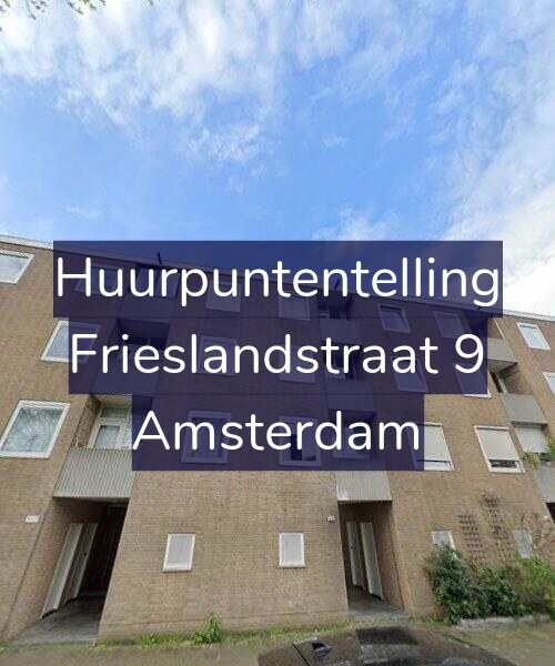 Foto gevel Huurpuntentelling voor Frieslandstraat 9, Amsterdam