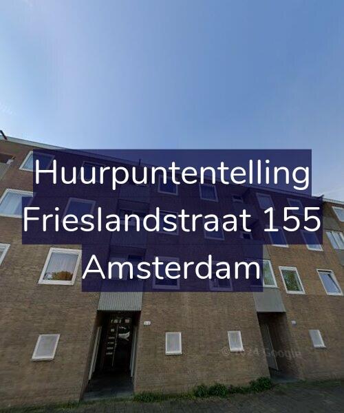 Foto gevel Huurpuntentelling voor Frieslandstraat 155, Amsterdam
