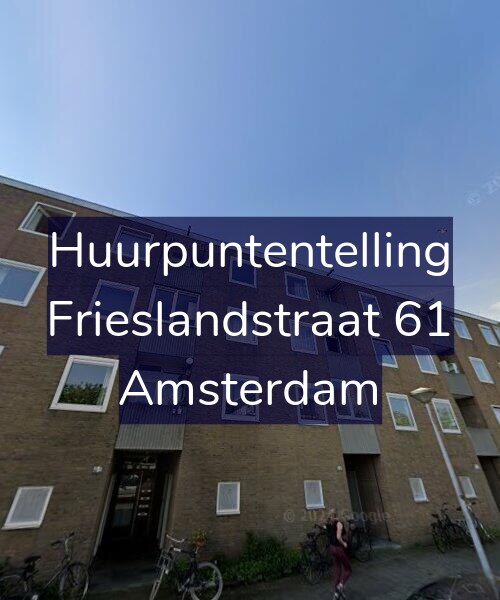 Foto gevel Huurpuntentelling voor Frieslandstraat 61, Amsterdam