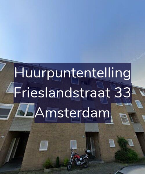 Foto gevel Huurpuntentelling voor Frieslandstraat 33, Amsterdam
