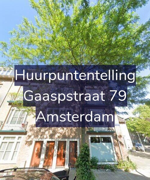Foto gevel Huurpuntentelling voor Gaaspstraat 79, Amsterdam