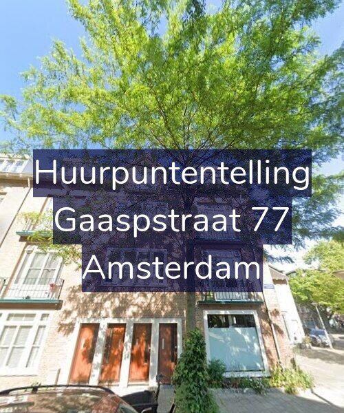 Foto gevel Huurpuntentelling voor Gaaspstraat 77, Amsterdam