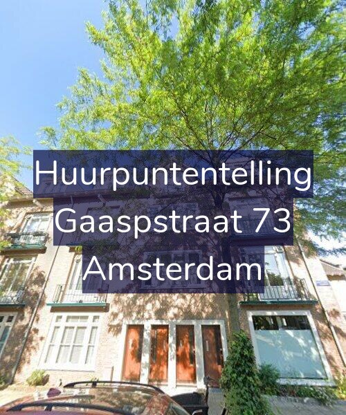 Foto gevel Huurpuntentelling voor Gaaspstraat 73, Amsterdam