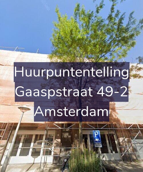 Foto gevel Huurpuntentelling voor Gaaspstraat 49-2, Amsterdam