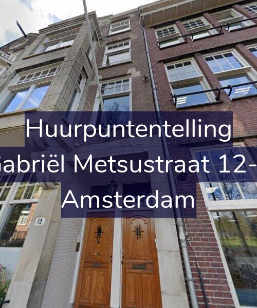 Foto gevel Huurpuntentelling voor Gabriël Metsustraat 12-2, Amsterdam