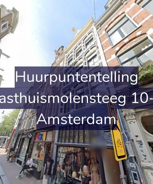 Foto gevel Huurpuntentelling voor Gasthuismolensteeg 10-B, Amsterdam