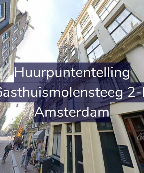 Foto gevel Huurpuntentelling voor Gasthuismolensteeg 2-B, Amsterdam