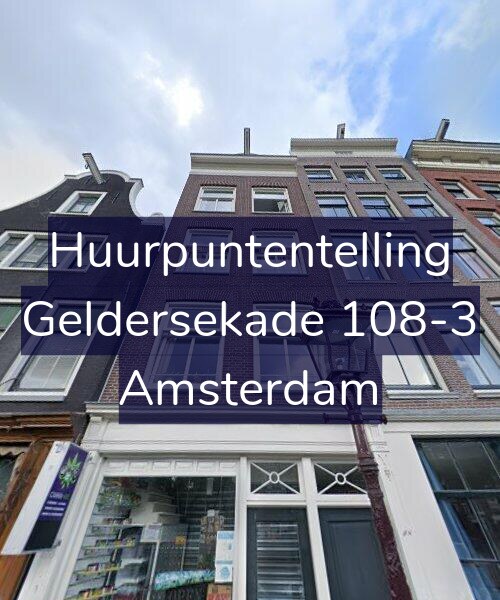 Foto gevel Huurpuntentelling voor Geldersekade 108-3, Amsterdam