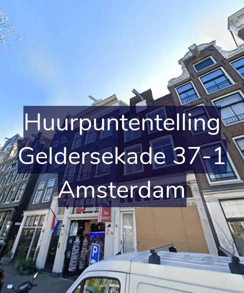 Foto gevel Huurpuntentelling voor Geldersekade 37-1, Amsterdam
