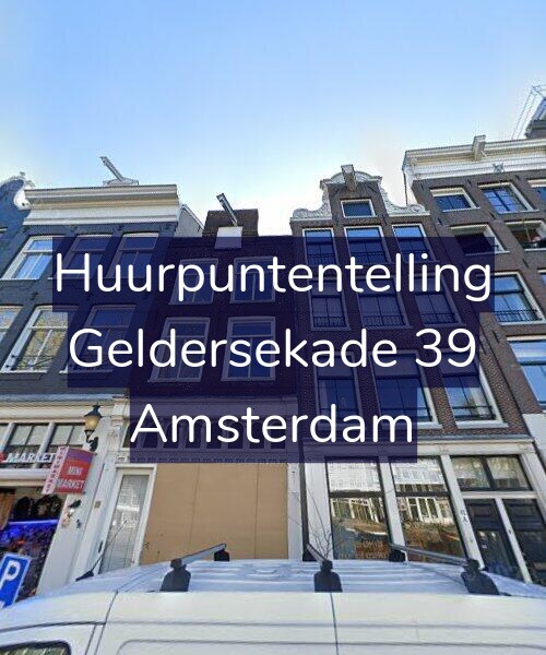 Foto gevel Huurpuntentelling voor Geldersekade 39, Amsterdam