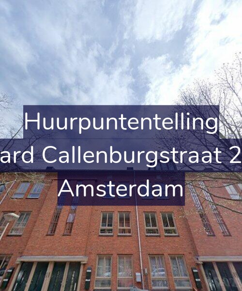 Foto gevel Huurpuntentelling voor Gerard Callenburgstraat 20-2, Amsterdam