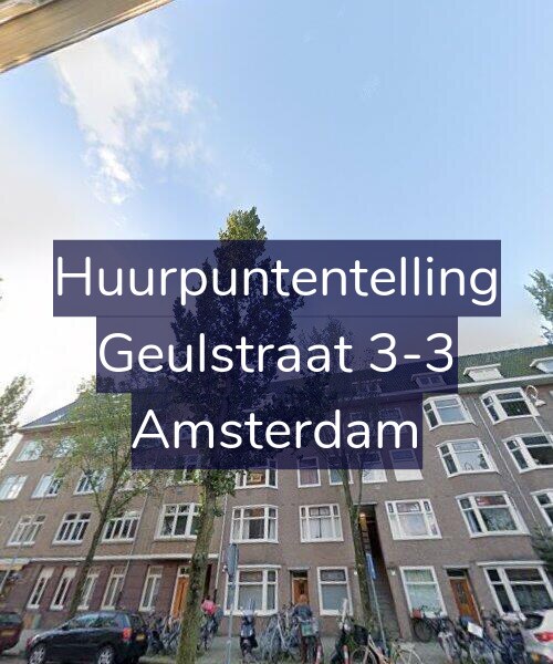 Foto gevel Huurpuntentelling voor Geulstraat 3-3, Amsterdam
