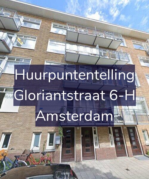 Foto gevel Huurpuntentelling voor Gloriantstraat 6-H, Amsterdam