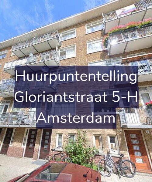 Foto gevel Huurpuntentelling voor Gloriantstraat 5-H, Amsterdam