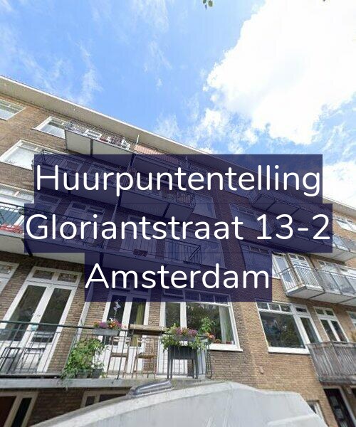 Foto gevel Huurpuntentelling voor Gloriantstraat 13-2, Amsterdam