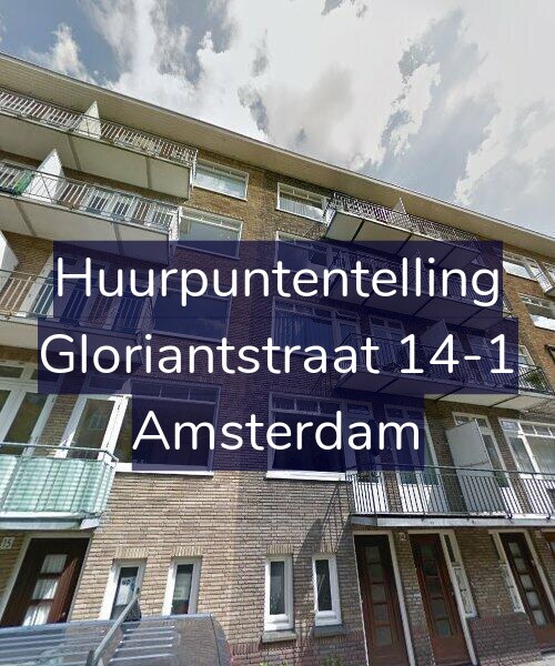 Foto gevel Huurpuntentelling voor Gloriantstraat 14-1, Amsterdam