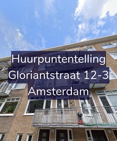 Foto gevel Huurpuntentelling voor Gloriantstraat 12-3, Amsterdam