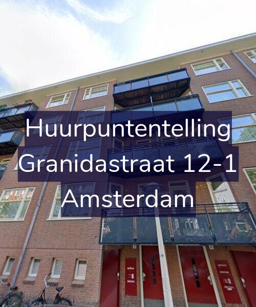 Foto gevel Huurpuntentelling voor Granidastraat 12-1, Amsterdam