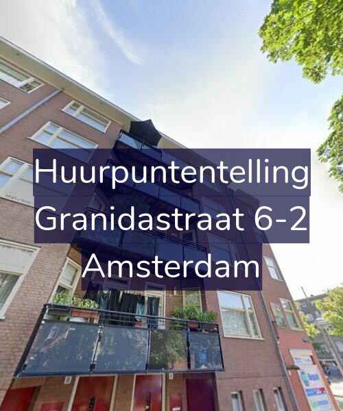 Foto gevel Huurpuntentelling voor Granidastraat 6-2, Amsterdam