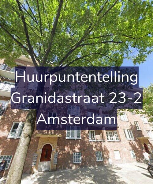 Foto gevel Huurpuntentelling voor Granidastraat 23-2, Amsterdam