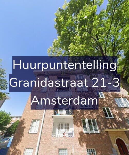 Foto gevel Huurpuntentelling voor Granidastraat 21-3, Amsterdam