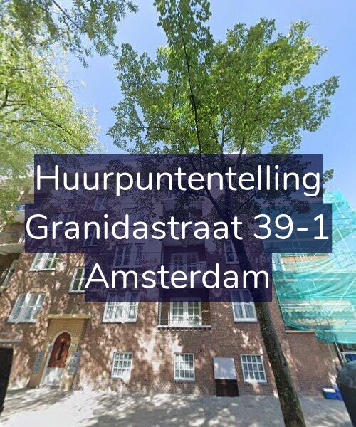 Foto gevel Huurpuntentelling voor Granidastraat 39-1, Amsterdam
