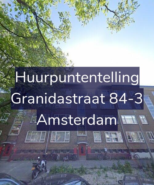 Foto gevel Huurpuntentelling voor Granidastraat 84-3, Amsterdam